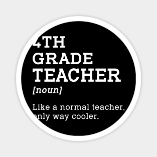 4th Grade Teacher Gift Idea for Fourth Grade Teacher Magnet